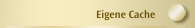 Eigene Cache